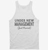 Under New Management Just Married Wedding Bridal Party Tanktop 666x695.jpg?v=1700437807
