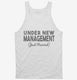 Under New Management Just Married Wedding Bridal Party white Tank