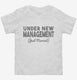 Under New Management Just Married Wedding Bridal Party white Toddler Tee