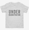 Under Reconstruction Toddler Shirt 666x695.jpg?v=1700415455