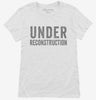 Under Reconstruction Womens Shirt 666x695.jpg?v=1700415455