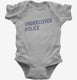Undercover Police grey Infant Bodysuit