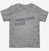 Undercover Police Toddler Tshirt 8e38f555-1dce-4134-b075-e4b406f33c35 666x695.jpg?v=1700589675