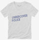 Undercover Police white Womens V-Neck Tee
