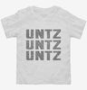 Untz Untz Untz Toddler Shirt 666x695.jpg?v=1700522608