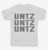 Untz Untz Untz Youth