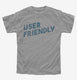 User Friendly  Youth Tee