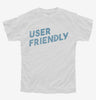 User Friendly Youth Tshirt 0c039df2-d55d-4f41-a69d-68ac0e0d6da3 666x695.jpg?v=1700589486