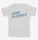 User Friendly white Youth Tee