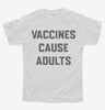 Vaccines Cause Adults Youth