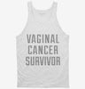 Vaginal Cancer Survivor Tanktop 666x695.jpg?v=1700476084