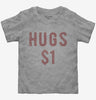 Valentines Day Hugs 1 Dollar Toddler Tshirt F972e4bd-dcd1-4e3e-b0d2-1974e5701e7d 666x695.jpg?v=1700589392
