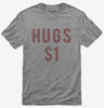 Valentines Day Hugs 1 Dollar Tshirt 1def5e30-a2a2-409b-bca3-bac93b895b68 666x695.jpg?v=1700589392