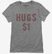 Valentines Day Hugs 1 Dollar  Womens
