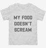 Vegan My Food Doesnt Scream Toddler Shirt 666x695.jpg?v=1700389681