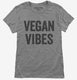 Vegan Vibes grey Womens