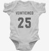 Veinticinco Cumpleanos Infant Bodysuit 666x695.jpg?v=1700322365