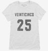 Veinticinco Cumpleanos Womens Shirt 666x695.jpg?v=1700322365