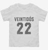 Veintidos Cumpleanos Toddler Shirt 666x695.jpg?v=1700322109