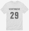 Veintinueve Cumpleanos Shirt 666x695.jpg?v=1700321979