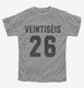 Veintiseis Cumpleanos  Youth Tee