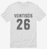 Veintiseis Cumpleanos Shirt 666x695.jpg?v=1700321707