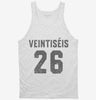 Veintiseis Cumpleanos Tanktop 666x695.jpg?v=1700321707