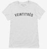 Veintitres 23rd Birthday Womens Shirt 666x695.jpg?v=1700321482