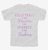 Volleyball Is My Passion And Spandex Is My Fashion Youth Tshirt 9f3d2e9b-dd07-46aa-a4a0-b9abd7281d6b 666x695.jpg?v=1700589197