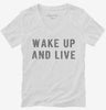 Wake Up And Live Womens Vneck Shirt 70a3abe6-e6ad-428f-893f-8b420432f184 666x695.jpg?v=1700589051