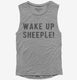 Wake Up Sheeple grey Womens Muscle Tank