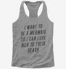 Want To Be A Mermaid So I Can Lure Men To Their Death Womens Racerback Tank Top 666x695.jpg?v=1700521596