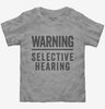 Warning Selective Hearing Toddler