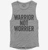 Warrior Not Worrier Womens Muscle Tank Top 666x695.jpg?v=1700409463