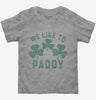 We Like To Paddy Toddler