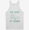 We Ride At Dawn Funny Lawnmower Tanktop 666x695.jpg?v=1700325780