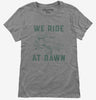 We Ride At Dawn Funny Lawnmower Womens