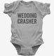 Wedding Crasher  Infant Bodysuit