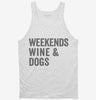 Weekends Wine And Dogs Tanktop 666x695.jpg?v=1700409422