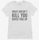 What Doesn't Kill You Gives You XP Funny Gaming white Womens