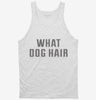 What Dog Hair Animal Rescue Tanktop 666x695.jpg?v=1700521178