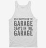 What Happens In The Garage Stays In The Garage Tanktop 666x695.jpg?v=1700407857