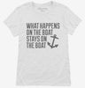 What Happens On The Boat Stays On The Boat Womens Shirt 666x695.jpg?v=1700453474
