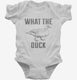 What The Duck white Infant Bodysuit