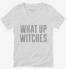What Up Witches Womens Vneck Shirt 666x695.jpg?v=1700492102