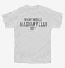 What Would Machiavelli Do Youth Tshirt C050e4ea-f9d8-45ba-99c4-d6bf000b65cc 666x695.jpg?v=1700588192