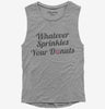 Whatever Sprinkles Your Donuts Womens Muscle Tank Top 666x695.jpg?v=1700505991