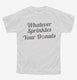 Whatever Sprinkles Your Donuts white Youth Tee