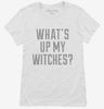 Whats Up My Witches Womens Shirt 666x695.jpg?v=1700506620