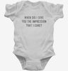When Did I Give You The Impression That I Care Infant Bodysuit B8b47e80-8430-4999-8407-bf2889003c45 666x695.jpg?v=1700588149